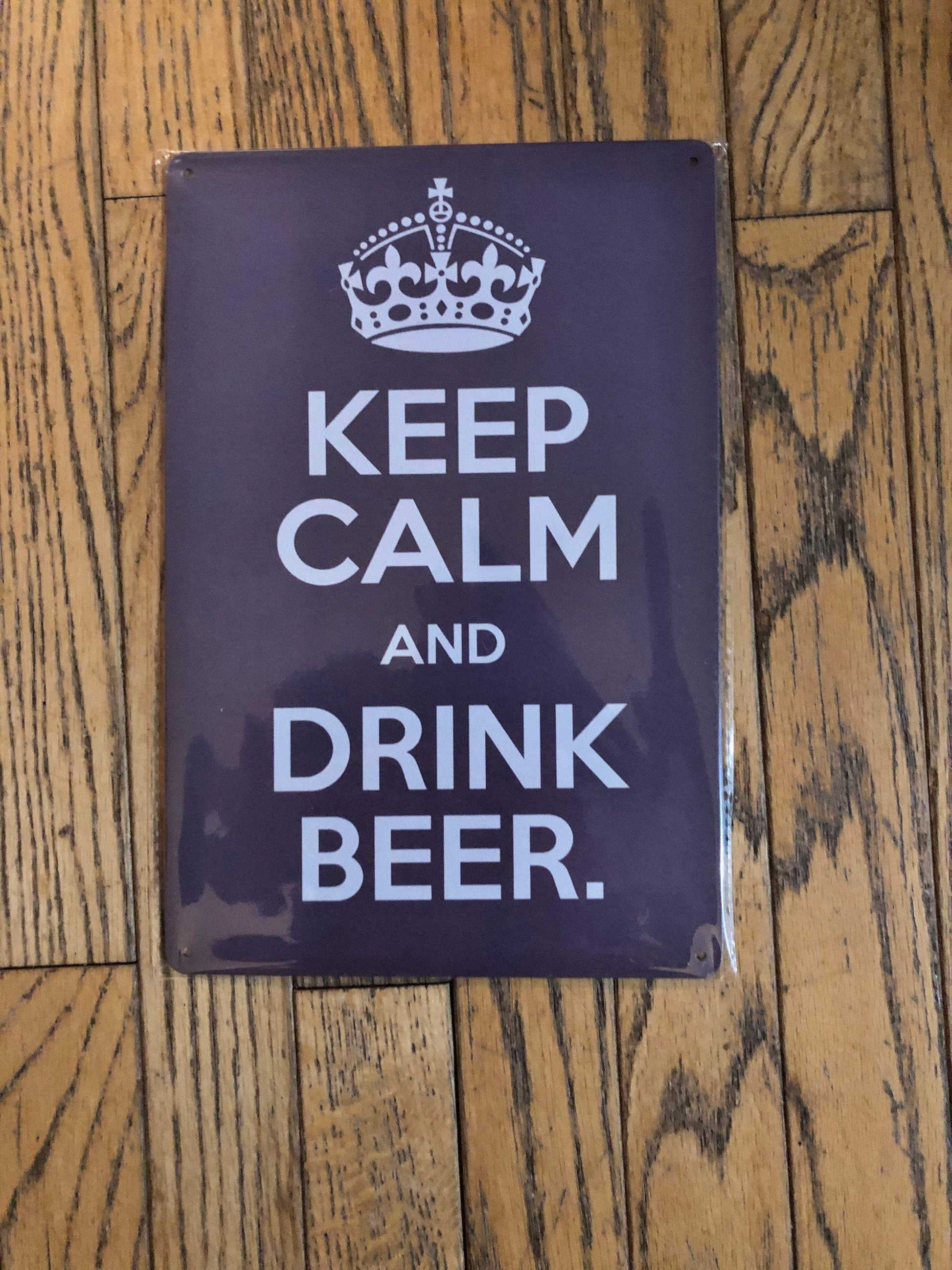 Vintage metal signs “Keep calm Drink beer” - Classy Canvas Designs
